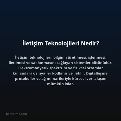 İletişim Teknolojileri Nedir?