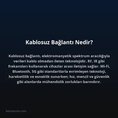 Kablosuz Bağlantı Nedir?