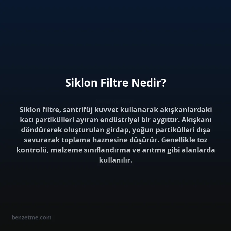 Siklon Filtre Nedir?