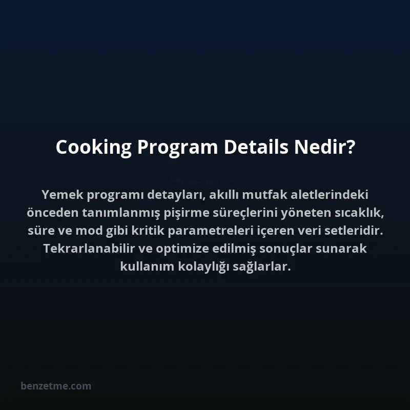 Cooking Program Details Nedir?