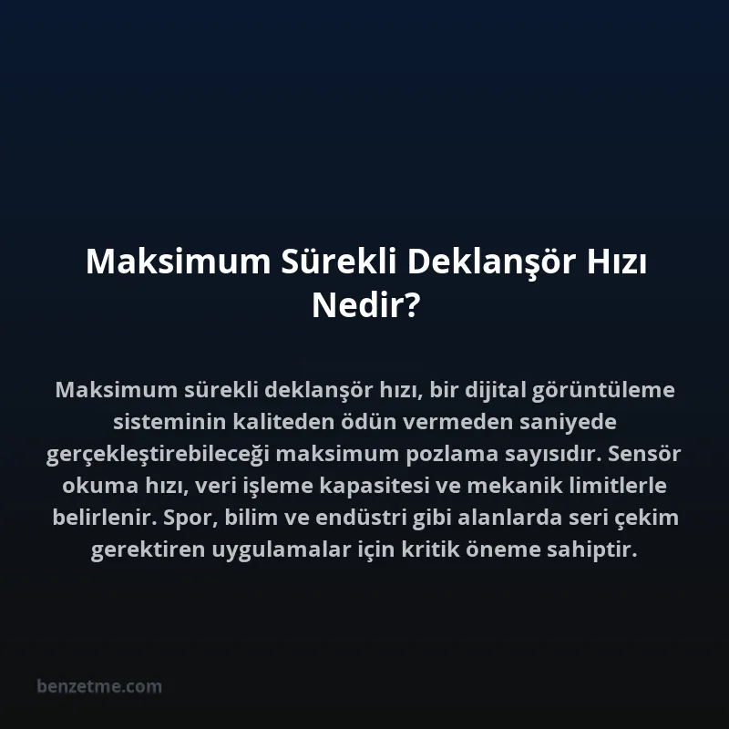 Maksimum Sürekli Deklanşör Hızı Nedir?