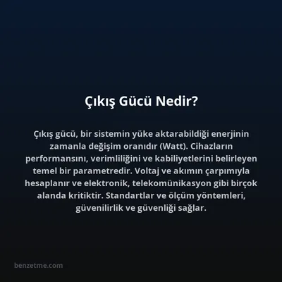 Çıkış Gücü Nedir?