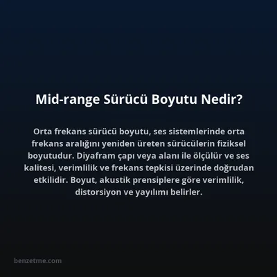 Mid-range Sürücü Boyutu Nedir?
