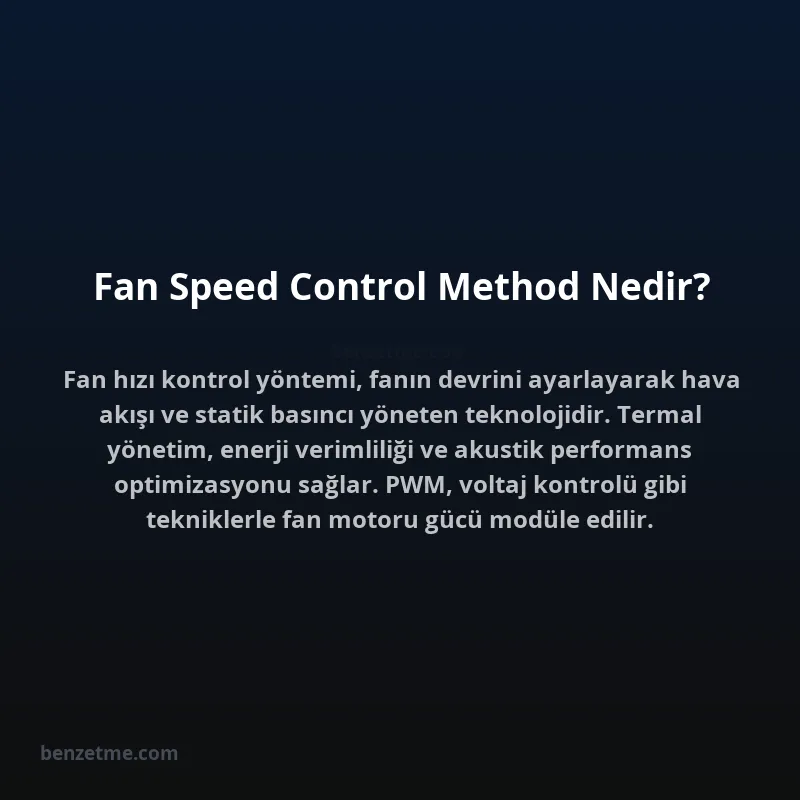 Fan Speed Control Method Nedir?
