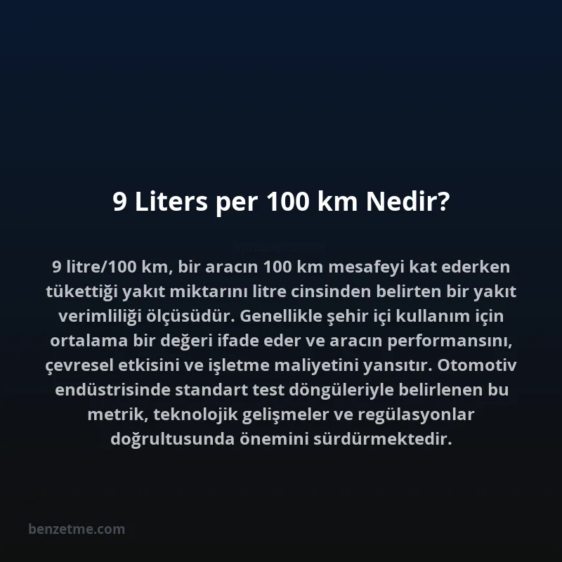 9 Liters per 100 km Nedir?
