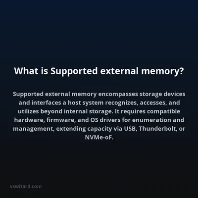What is Supported external memory?
