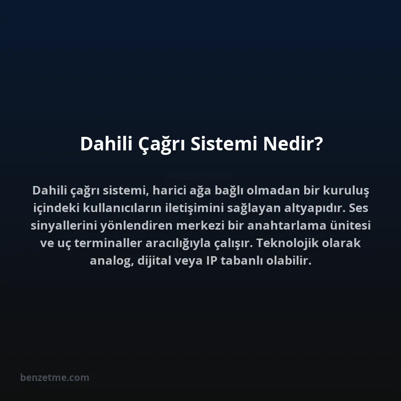 Dahili Çağrı Sistemi Nedir?