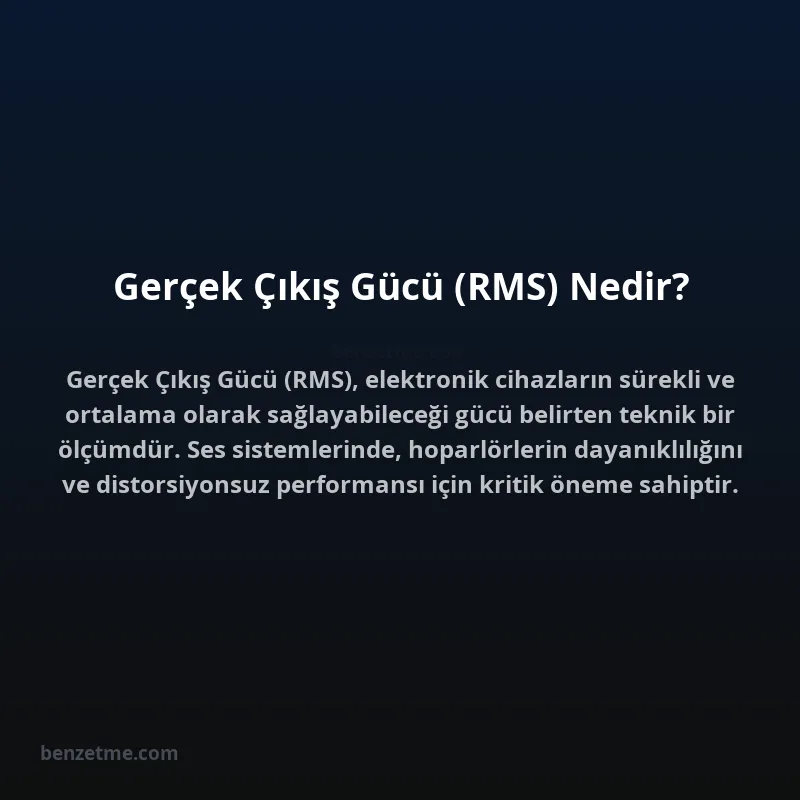 Gerçek Çıkış Gücü (RMS) Nedir?