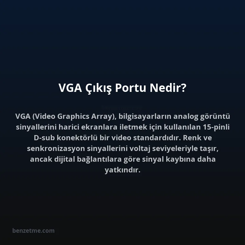 VGA Çıkış Portu Nedir?
