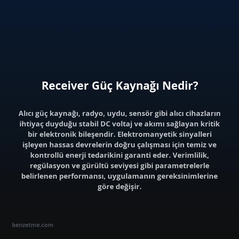 Receiver Güç Kaynağı Nedir?