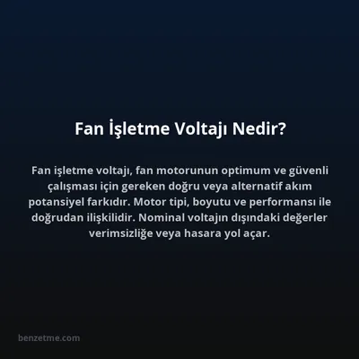Fan İşletme Voltajı Nedir?