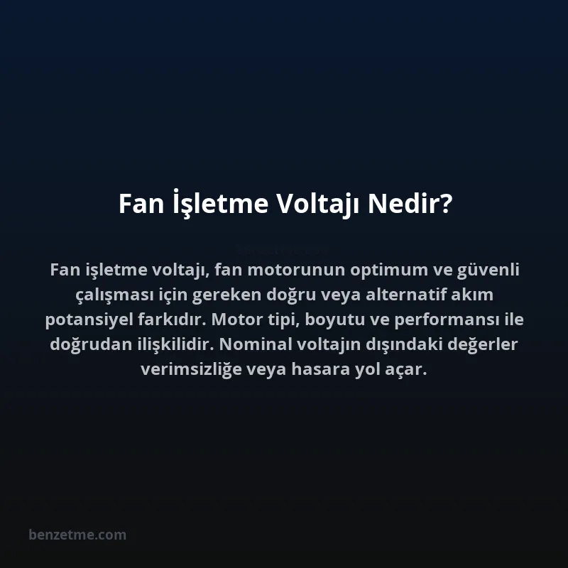 Fan İşletme Voltajı Nedir?