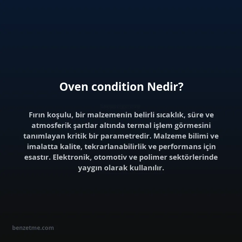 Oven condition Nedir?
