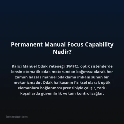 Permanent Manual Focus Capability Nedir?