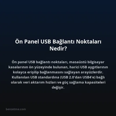 Ön Panel USB Bağlantı Noktaları Nedir?