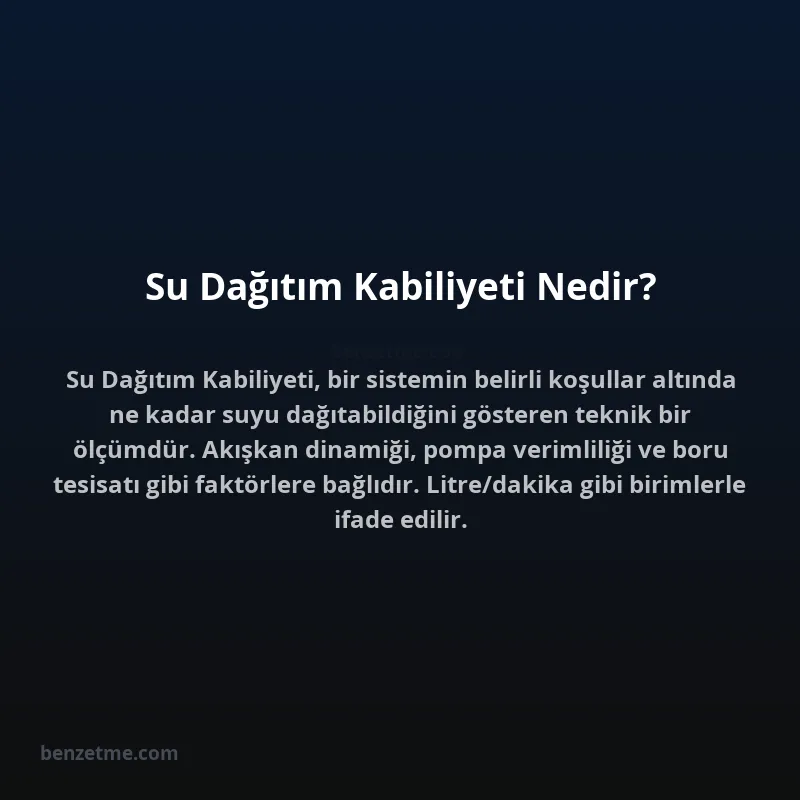 Su Dağıtım Kabiliyeti Nedir?