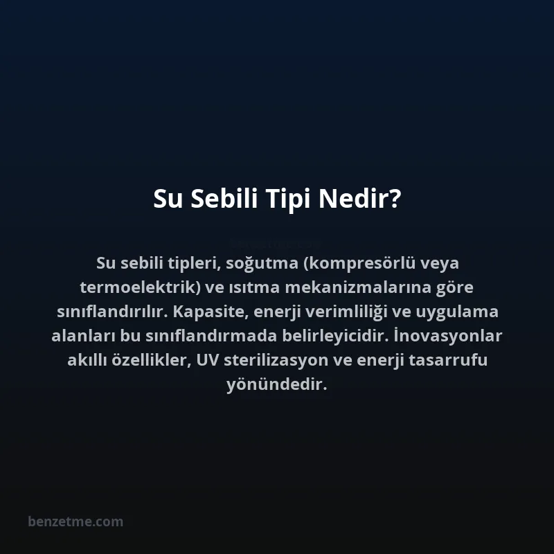 Su Sebili Tipi Nedir?