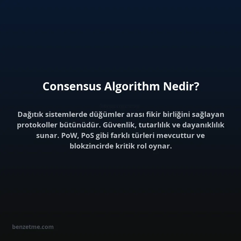 Consensus Algorithm Nedir?