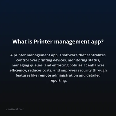 What is Printer management app?