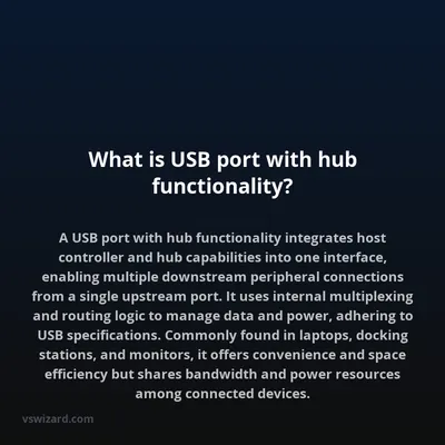 What is USB port with hub functionality?