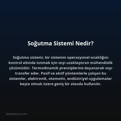 Soğutma Sistemi Nedir?