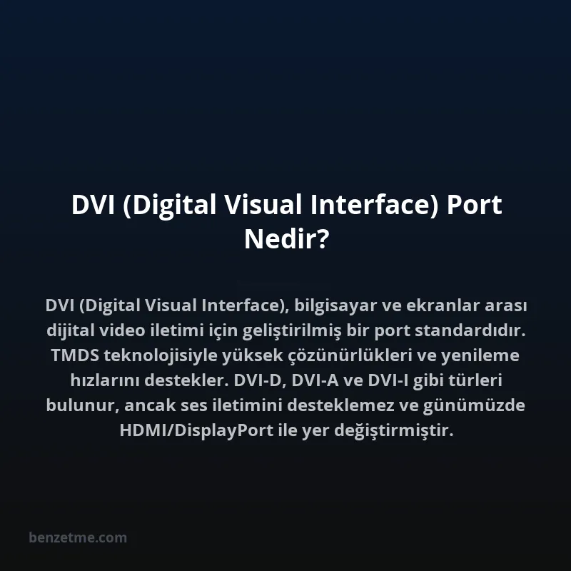 DVI (Digital Visual Interface) Port Nedir?