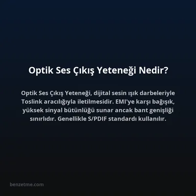Optik Ses Çıkış Yeteneği Nedir?