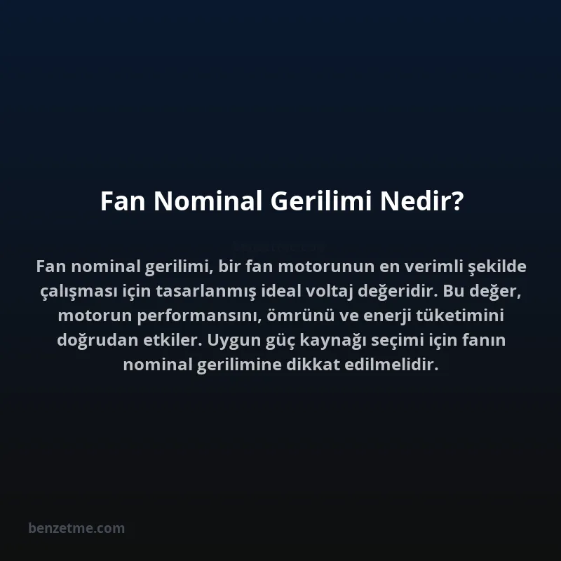 Fan Nominal Gerilimi Nedir?