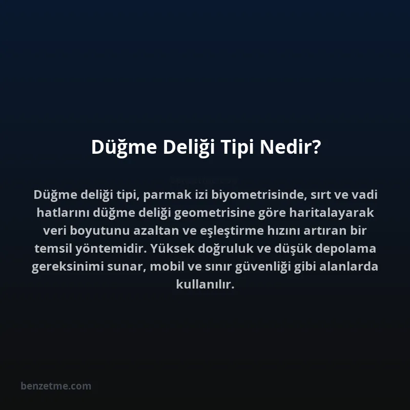 Düğme Deliği Tipi Nedir?