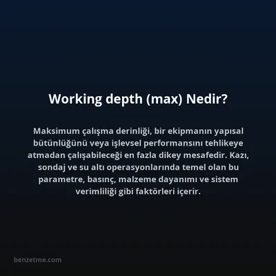 Working depth (max) Nedir?