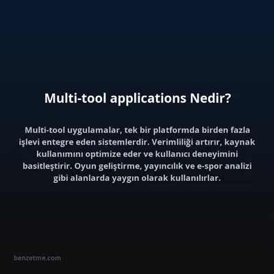 Multi-tool applications Nedir?