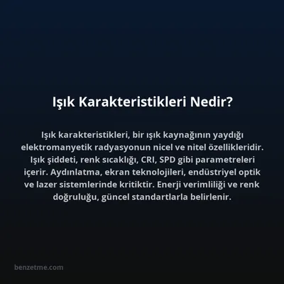 Işık Karakteristikleri Nedir?