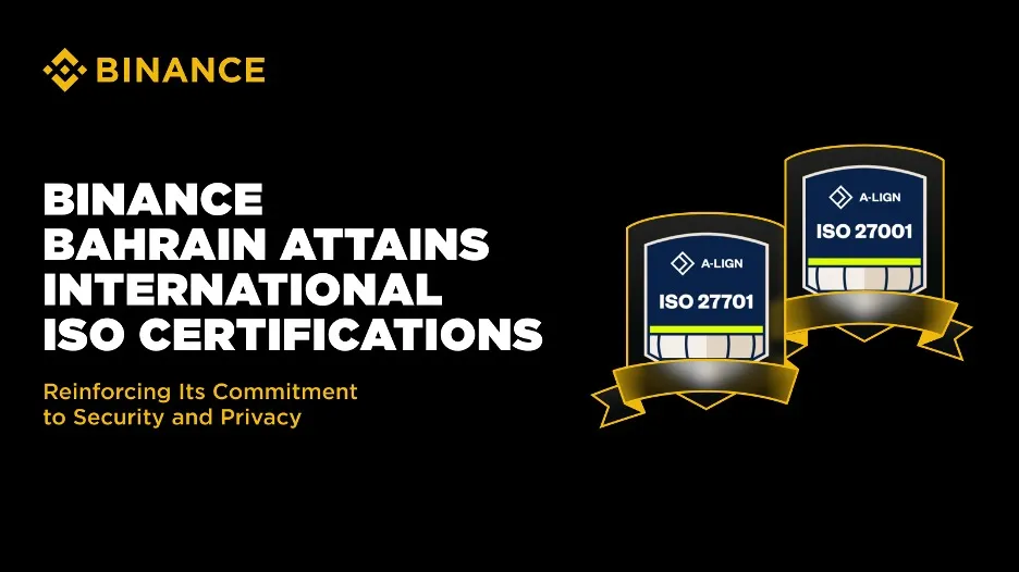Binance Bahrain Secures Renewed ISO Certifications for Security and Privacy